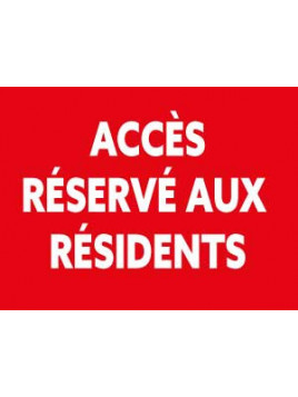 Panneau Accès réservé aux...