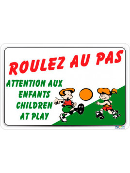 Panneau Roulez au pas