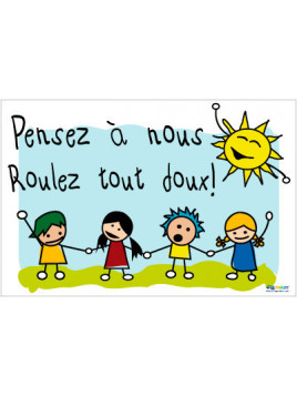 Panneau roulez tout doux