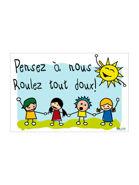 Panneau roulez tout doux