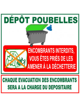 Panneau dépôt poubelles,...