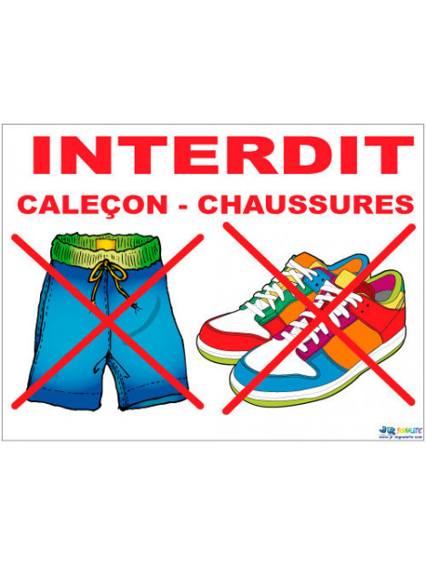 Caleçon et chaussures interdits