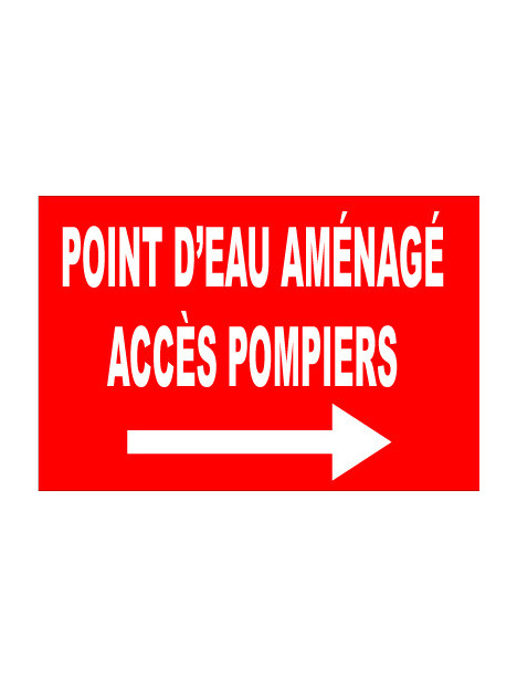 Panneau point d'eau aménagé - Accès pompiers flèche droite
