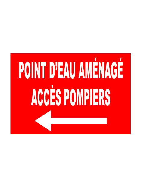 Panneau point d'eau aménagé - Accès pompiers flèche gauche