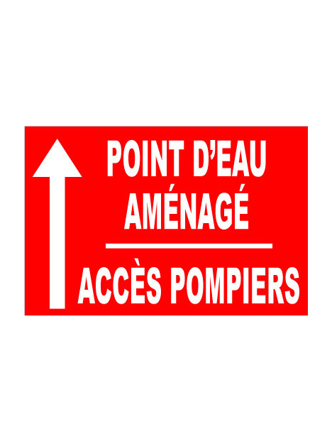 Panneau point d'eau aménagé - Accès pompiers tout droit