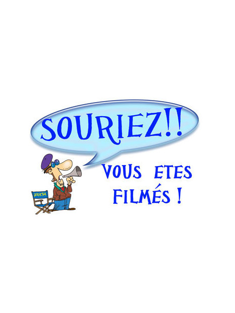 Vous êtes filmés réalisateur