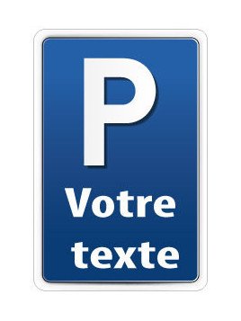 Panneau parking personnalisé