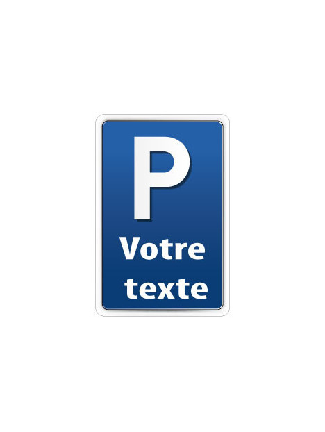 Panneau parking personnalisé