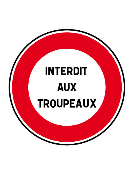 B19* "Interdiction dont la nature est indiquée par l'inscription sur le panneau"