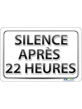 Panneau Silence après 22h...
