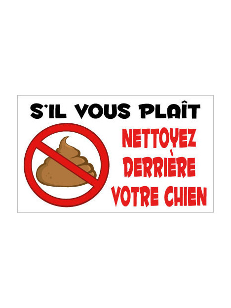Panneau nettoyez derrière votre chien s'il vous plaît
