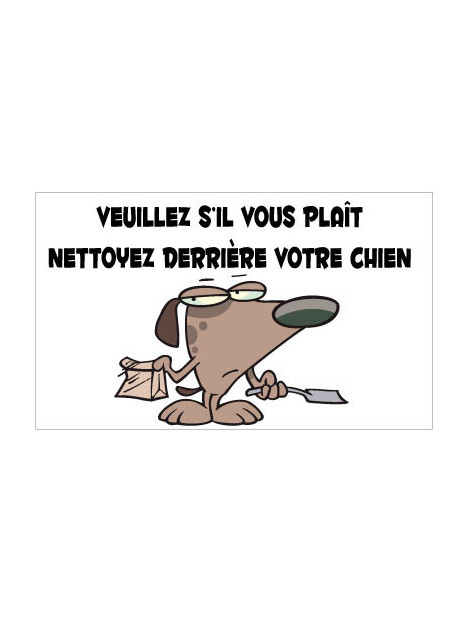 Panneau Veuillez s'il vous plaît nettoyez derrière votre chien.