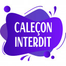Caleçons interdits